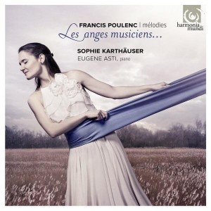 poulenc karthauser sophie cd harmonia mundi sophie karthauser les anges musiciens