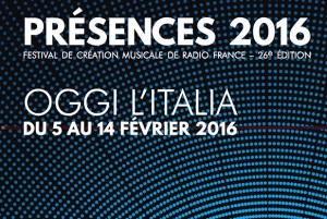 Festival Présences 2016 à Paris
