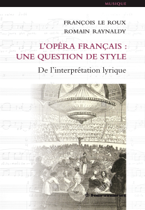 HERMANN livres critique annonce francois le roux romain raynaldy livre critique annonce clic de classiquenews l-opera-francais-une-question-de-style